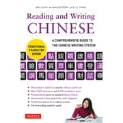 Reading & Writing Chinese Traditional Character Edition: A Comprehensive Guide to the Chinese Writing System, (Paperback)