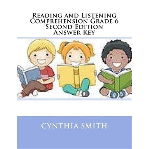 Reading and Listening Comprehension Grade 6 Second Edition Answer Key (Paperback) by Cynthia O Smith