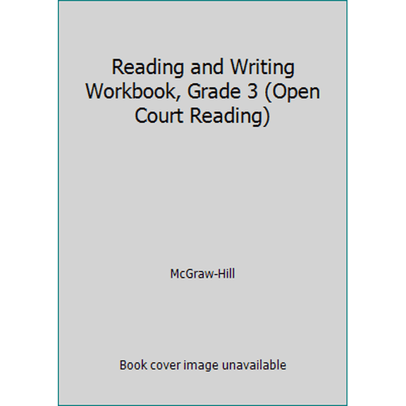Pre-Owned Reading and Writing Workbook, Grade 3 (Open Court Reading) (Paperback) 0028310667 9780028310664
