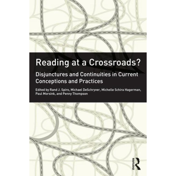 Reading at a Crossroads?: Disjunctures and Continuities in Current Conceptions and Practices, (Paperback)