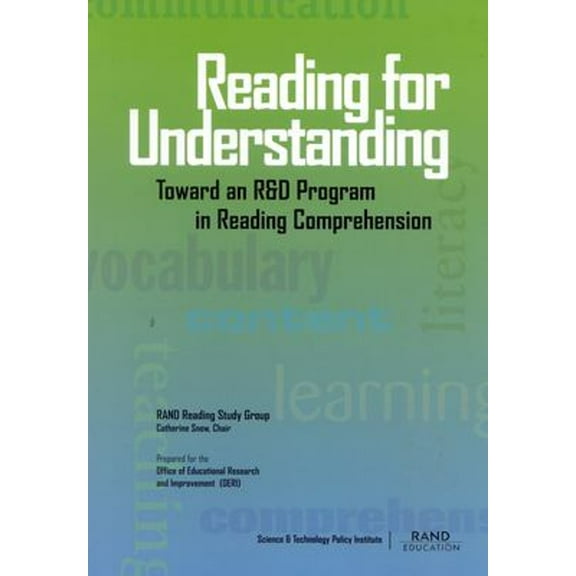 Pre-Owned Reading for Understanding: Toward an R&D Program in Reading Comprehension (Paperback) 0833031058 9780833031051