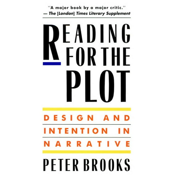 Reading for the Plot: Design and Intention in Narrative (Paperback)