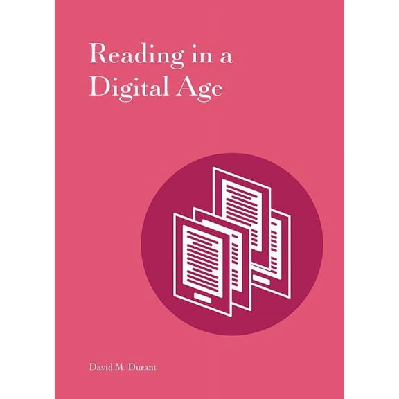 Reading in a Digital Age, (Paperback)