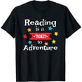 thumbnail image 1 of Reading is a Ticket to Adventure Fun Book School TShirt Gift, 1 of 4