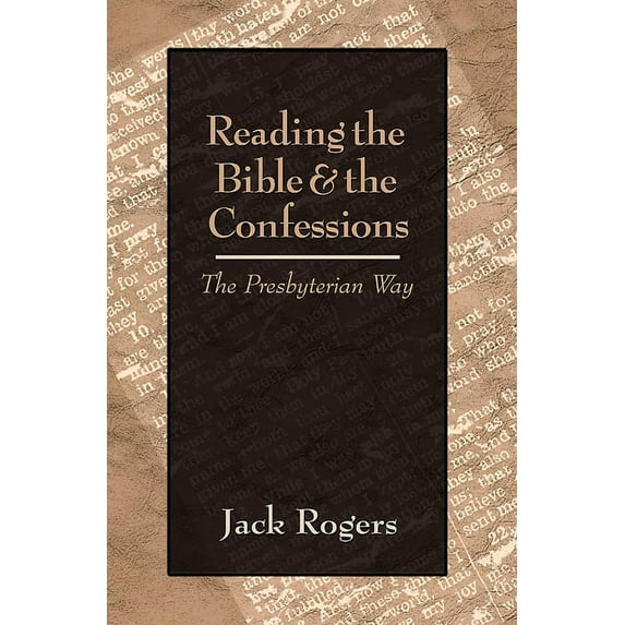 Reading the Bible and the Confessions (Paperback)