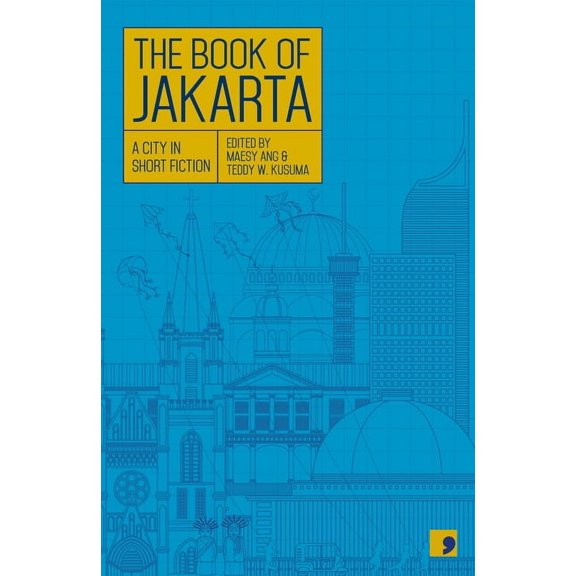 Reading the City The Book of Jakarta: A City in Short Fiction, (Paperback)