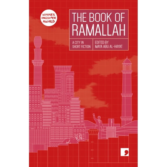 Reading the City The Book of Ramallah: A City in Short Fiction, (Paperback)