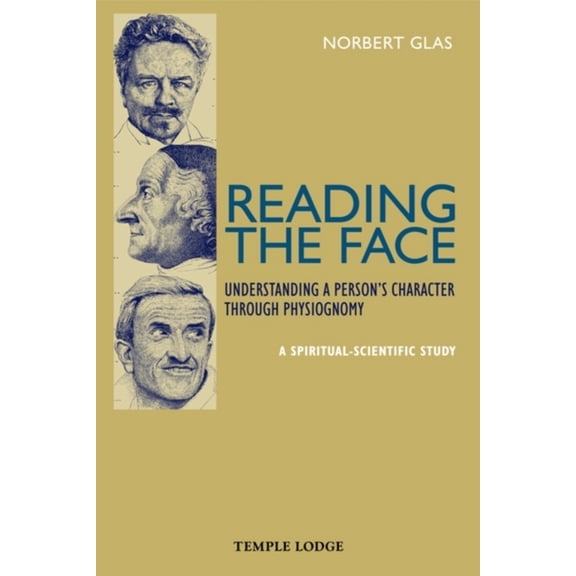 Reading the Face: Understanding a Person's Character Through Physiognomy, (Paperback)