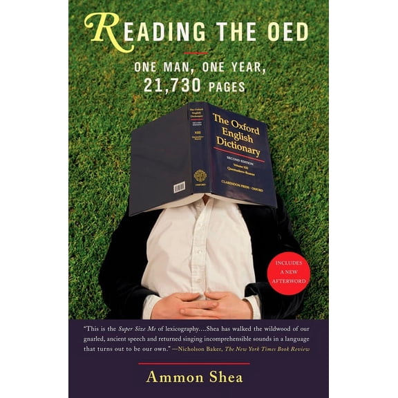 Reading the OED: One Man, One Year, 21,730 Pages, (Paperback)