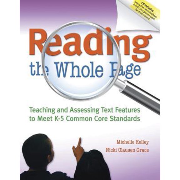 Pre-Owned Reading the Whole Page: Teaching and Assessing Text Features to Meet K-5 Common Core Standards (Paperback) 1936700557 9781936700554