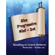 Reading to Learn Hebrew Book 1 The Progressive Alef-Bet Psalm 119 Color Edition, Paperback