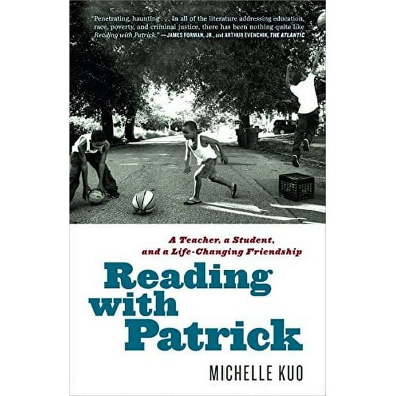 Pre-Owned Reading with Patrick: A Teacher, a Student, and a Life-Changing Friendship (Paperback) 0812987144 9780812987140