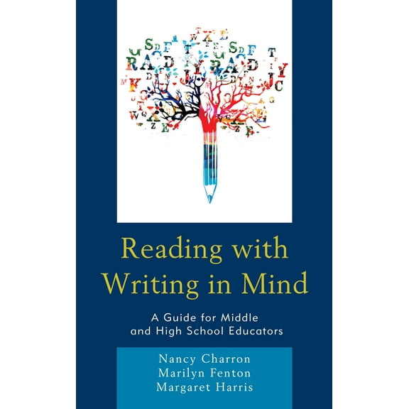 Reading with Writing in Mind: A Guide for Middle and High School Educators, (Paperback)