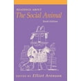 thumbnail image 1 of Pre-Owned Readings About The Social Animal (Paperback) 1429206179 9781429206174, 1 of 1