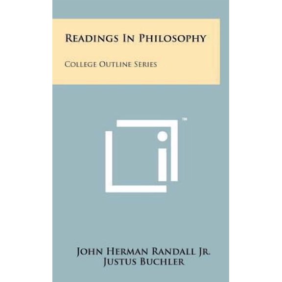 Readings In Philosophy: College Outline Series Hardcover 1258041219 9781258041212 Randall Jr., John Herman