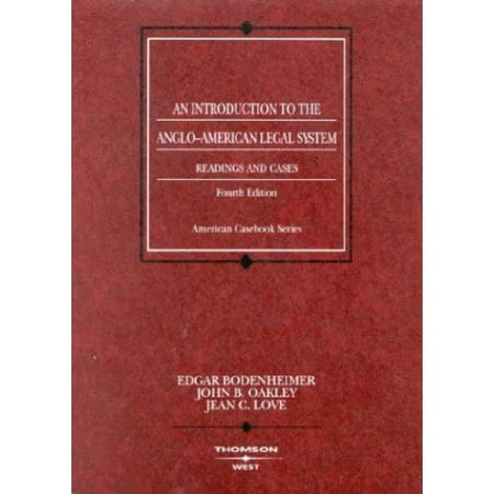 Pre-Owned An Introduction to the Anglo-American Legal System: Readings and Cases, Fourth Edition (Coursebook) (Paperback) 0314150870 9780314150875