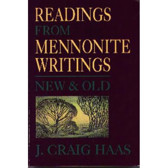 Pre-Owned Readings from Mennonite Writings New & Old (Paperback) 1561480649 9781561480647