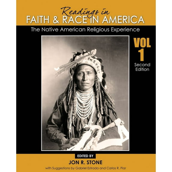 Readings in Faith and Race in America: The Native American Religious Experience, (Paperback)
