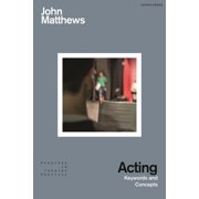 Readings in Theatre Practice Acting Keywords and Concepts, Hardcover