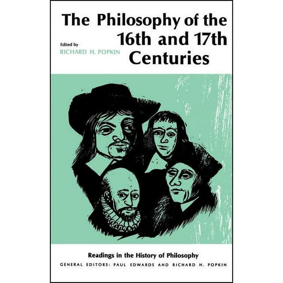 Readings in the History of Philosophy Philosophy of the Sixteenth and Seventeenth Centuries, (Paperback)