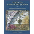 thumbnail image 1 of Pre-Owned Readings in the Philosophy of Science: From Positivism to Postmodernism (Paperback) 0767402774 9780767402774, 1 of 1