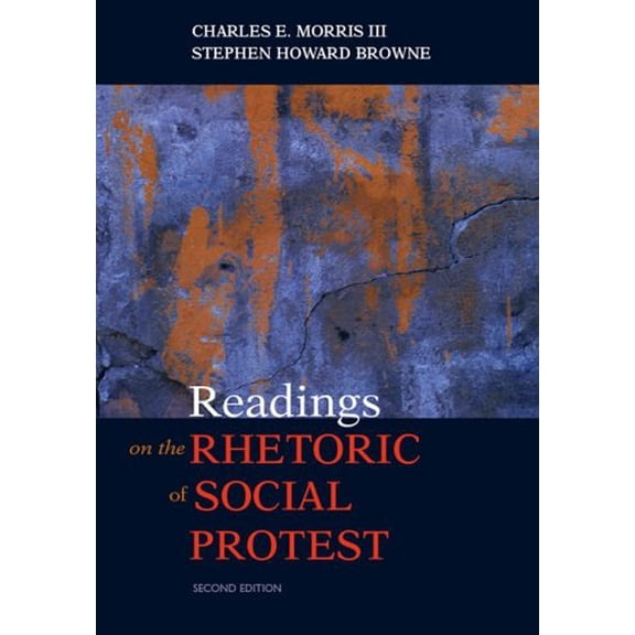 Pre-Owned Readings on the Rhetoric of Social Protest, 2nd Edition (Paperback) 189113616X 9781891136160