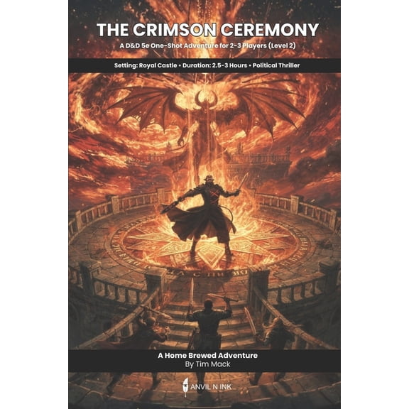 The Ready Adventure The Crimson Ceremony: A D&D 5e One-Shot Adventure for 2-3 Players - Political Thriller with Demon Summoning, Investi, Book 6, (Paperback)