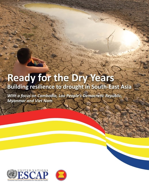 Ready for the Dry Years: Building Resilience to Drought in South-East ...