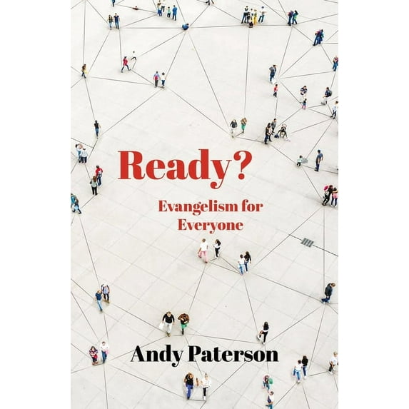 Ready?: Evangelism for Everyone, (Paperback)