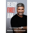 thumbnail image 1 of Ready, Fire! Aim: The Outrageous Adventure of Saying 'Yes' to God, (Paperback), 1 of 1