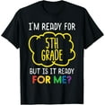 thumbnail image 1 of Ready For 5th Grade Funny Fifth First Day School Boys Girls T-Shirt, 1 of 4