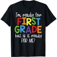 thumbnail image 1 of Ready For First 1st Grade Back To School Teachers Students T-Shirt, 1 of 3