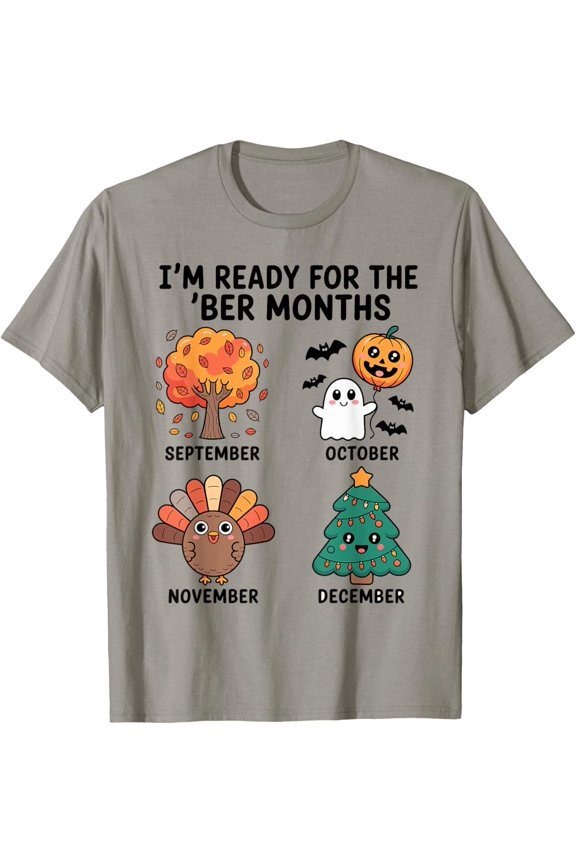 Ready For The Ber Months Fall Autumn T-Shirt All Size S-5XL