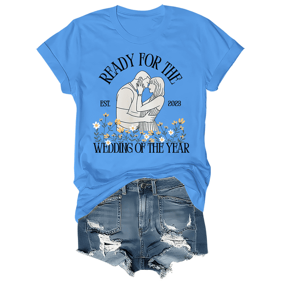 Ready For The Wedding Of The Year Shirt
