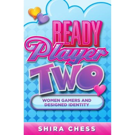 Pre-Owned Ready Player Two: Women Gamers and Designed Identity Paperback