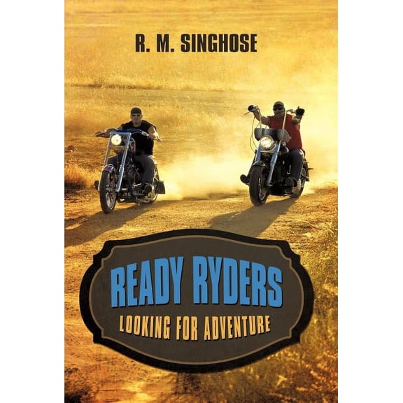 Ready Ryders : Looking for Adventure