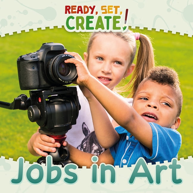Ready, Set, Create! Jobs in Art, (Hardcover)