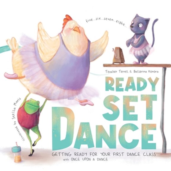 Pre-Owned Ready Set Dance: Getting Ready for Your First Dance Class (Paperback) 1955555931 9781955555937