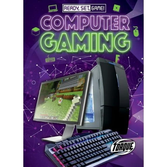 Ready, Set, Game!: Computer Gaming (Hardcover)