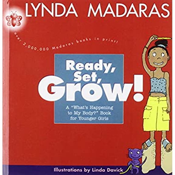 Pre-Owned Ready, Set, Grow!: A What's Happening To My Body? Book For Younger Girls