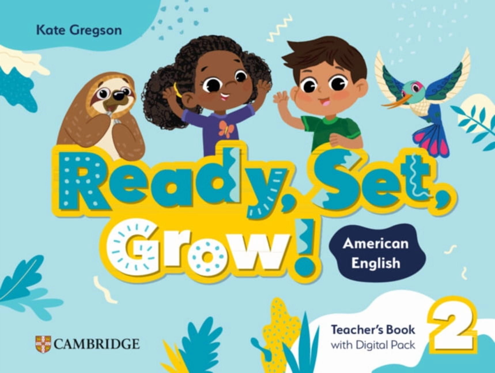 Ready Set Grow Ready, Set, Grow! Level 2 Teacher's Book with Digital Pack American English, (Paperback)