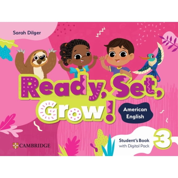 Ready Set Grow Ready, Set, Grow! Level 3 Student's Book with Digital Pack American English, (Paperback)