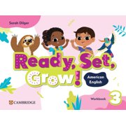 Ready Set Grow Ready, Set, Grow! Level 3 Workbook American English, Paperback
