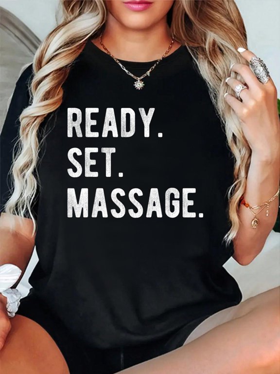 Ready Set Massage Therapy Physical Therapist LMT Fun T Shirt