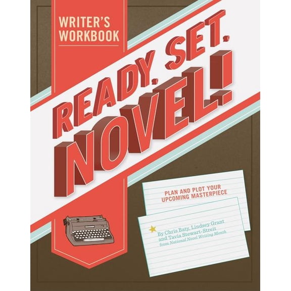 Ready, Set, Novel!: A Workbook, (Hardcover)