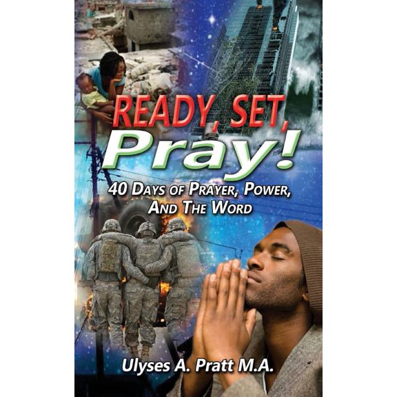 Ready, Set, Pray! : 40 Days of Prayer, Power, and the Word (Paperback)