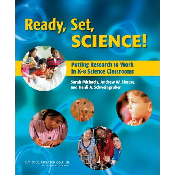 Pre-Owned Ready, Set, SCIENCE!: Putting Research to Work in K-8 Science Classrooms, 9780309106146, 0309106141, Paperback, unknown edition