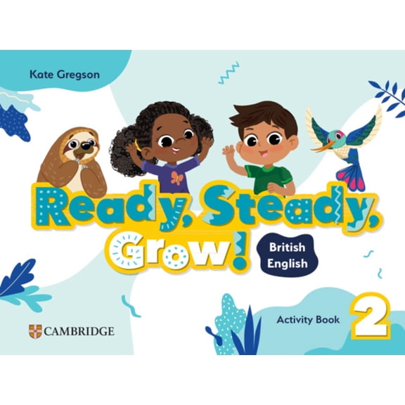 Ready Steady Grow Ready, Steady, Grow! Level 2 Activity Book British English, (Paperback)