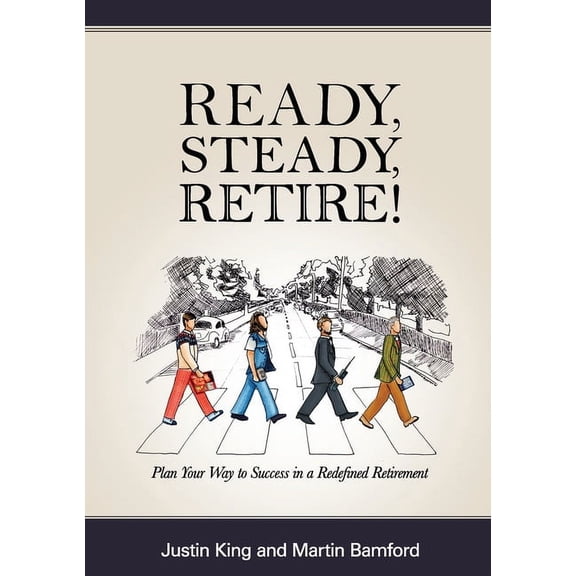 Ready, Steady, Retire!, (Paperback)