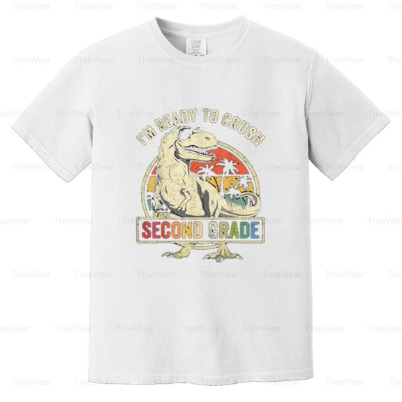 Ready To Crush, Second, 2nd Grade, Dinosaur, Back To School, Boys, Rawr Comfort Color T-Shirt Unisex, up to 4XL